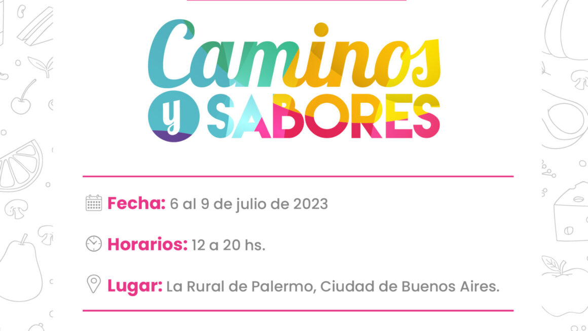Chubut participará en Buenos Aires de la 17º Edición de Caminos y Sabores