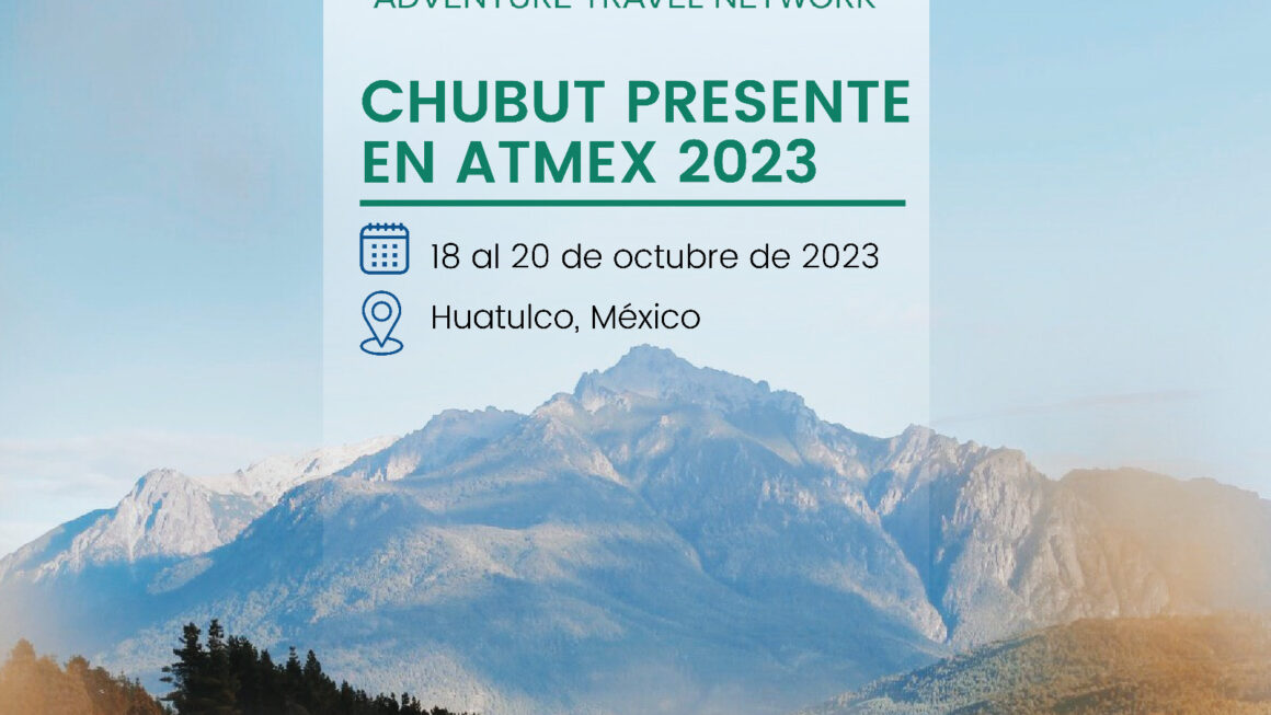 Los atractivos turísticos de Chubut llegarán a México para promocionar a la provincia como destino de naturaleza