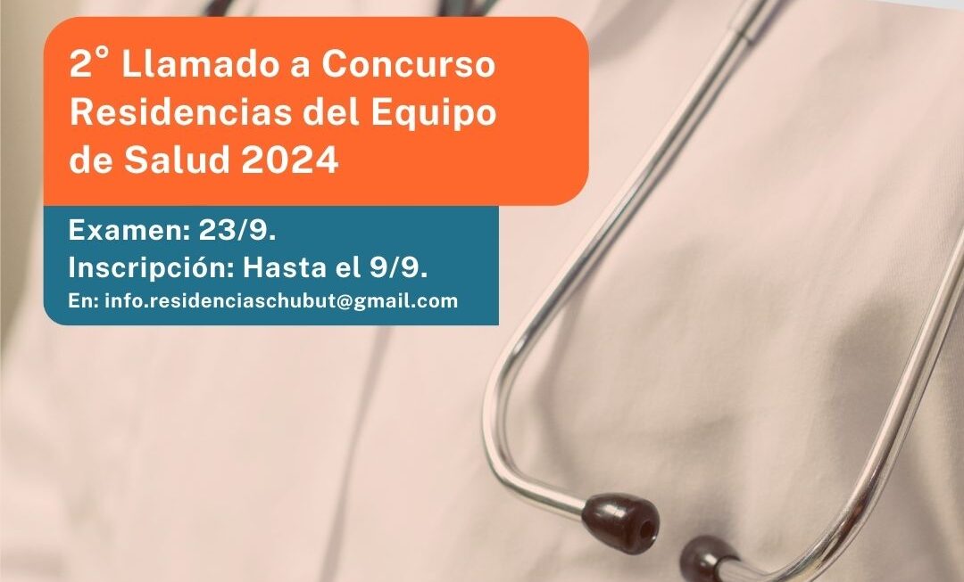 Chubut realiza segundo llamado para cubrir cargos de las «Residencias del Equipo de Salud 2024»