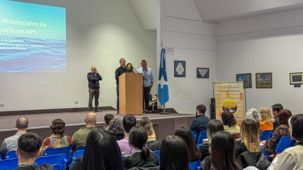 El Gobierno participa en las “2° Jornadas Provinciales de Enfermería en Atención Primaria” que se realizan en Puerto Madryn