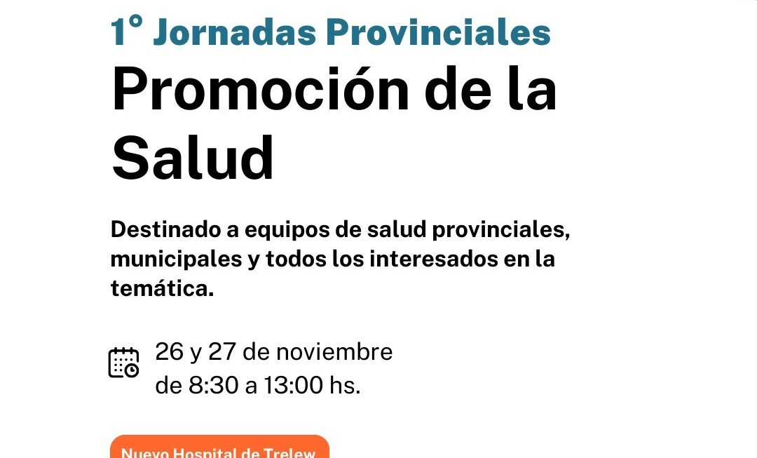 Provincia realiza en Trelew las “1° Jornadas Provinciales de Promoción de la Salud”