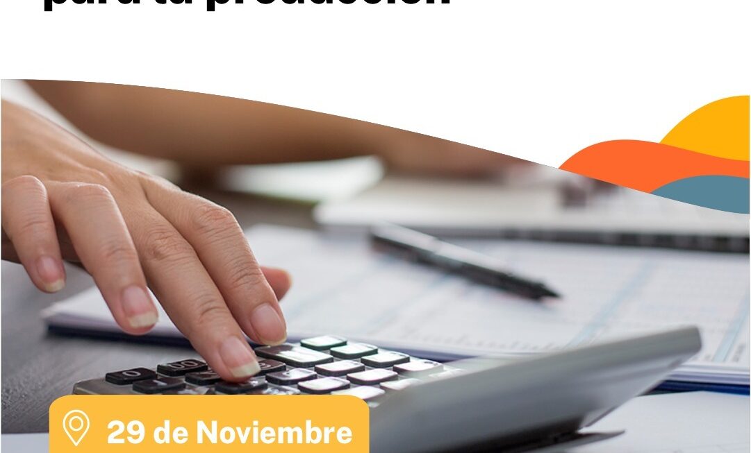 El Gobierno provincial presenta herramientas financieras para la producción