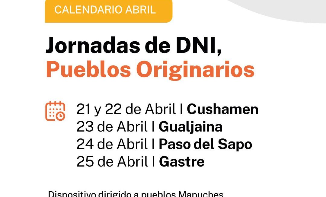 El Gobierno del Chubut realiza jornadas de DNI destinadas a comunidades de pueblos originarios del interior de la provincia
