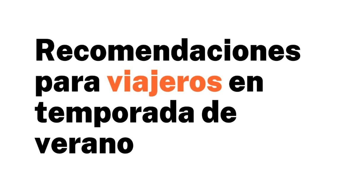 Temporada de Verano: Salud brindó recomendaciones para viajeros