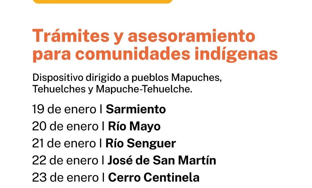 El Gobierno del Chubut realizará un amplio operativo de trámites y asesoramiento a Comunidades Indígenas
