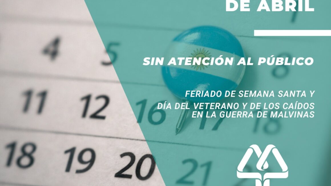 Jueves 2 y viernes 3 de abril, sin atención al público.