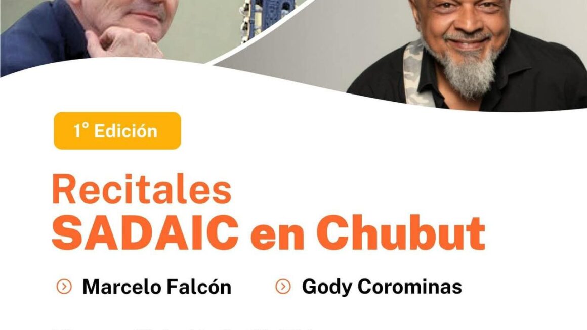 Chubut recibe los “Recitales SADAIC” con una propuesta de música de autor patagónica
