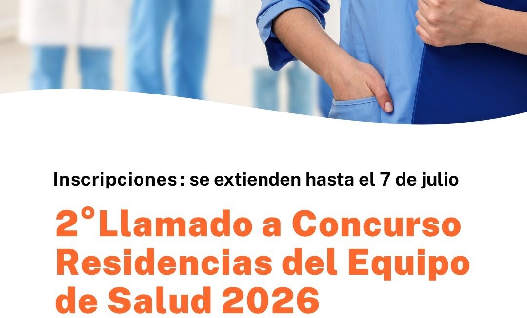 Extienden hasta el 7 de julio el plazo de inscripción al segundo llamado de las Residencias del Equipo de Salud